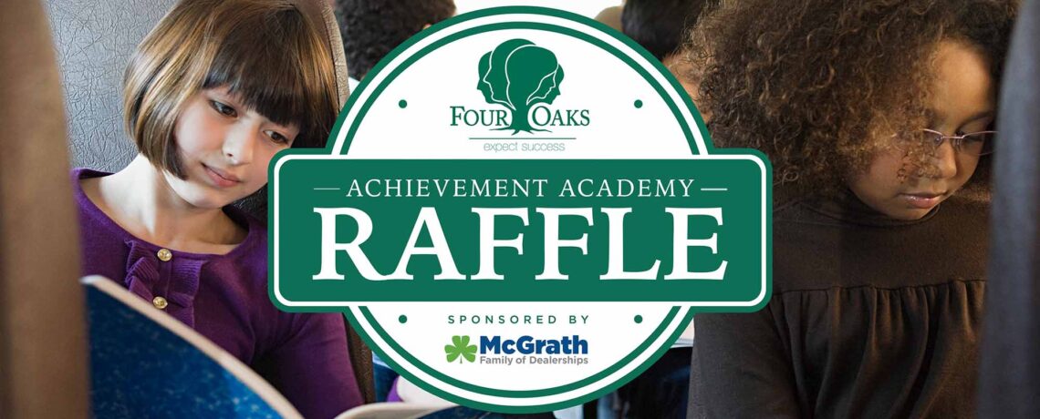 Raffle to benefit the Four Oaks Achievement Academy